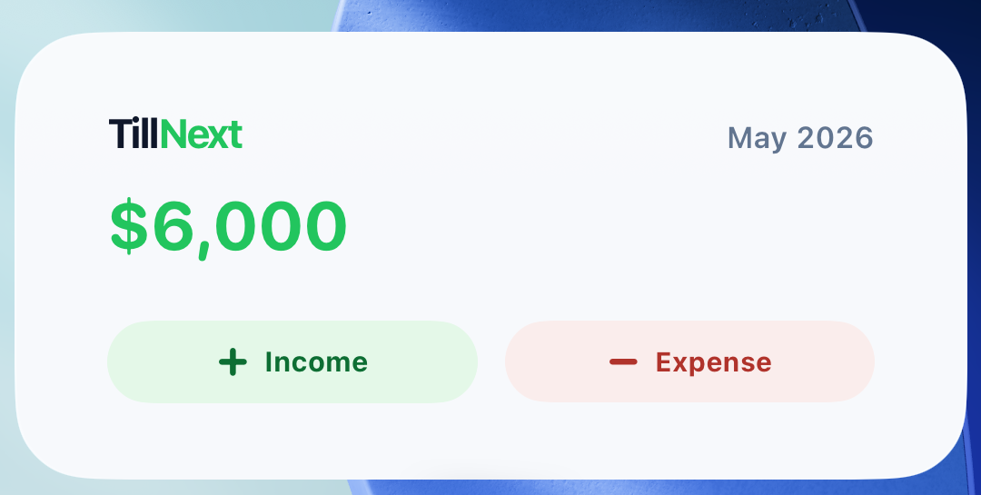 TillNext quick-add widget with income and expense buttons.
